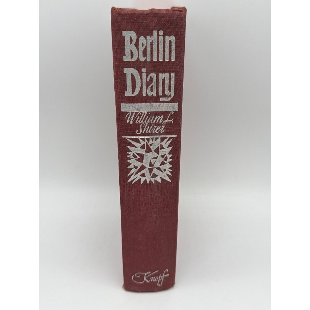 Berlin Diary By William L. Shirer Hardcover Vintage 1941 Knopf First Edition